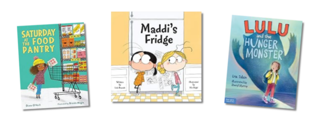 Image shows covers of three children's books: Saturday at the Food Pantry, Maddi’s Fridge, and Lulu and the Hunger Monster.