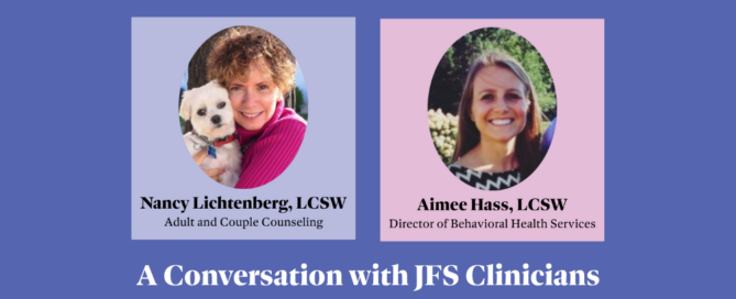 Headshots of JFS clinicians Nancy Lichtenberg, LCSW, and Aimee Hass, LCSW.