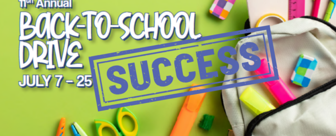 Graphic says "11th Annual Back-to-School Drive SUCCESS"